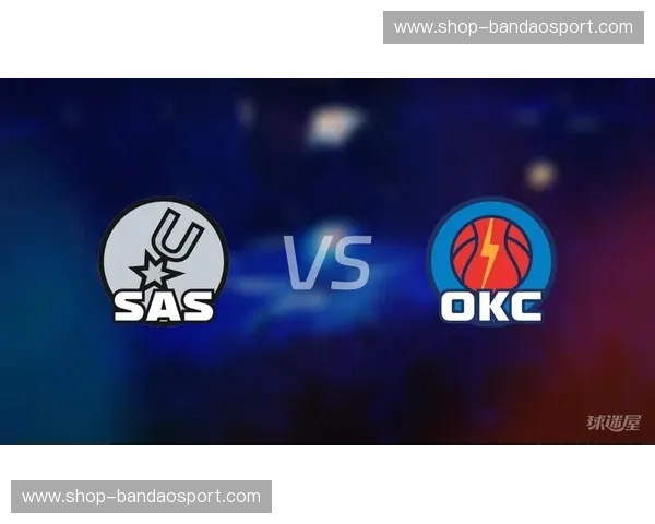 燃情德州！马刺vs火箭，一场关于信仰与青春的史诗对决